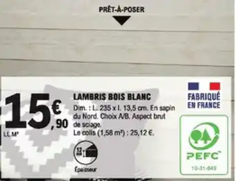 E.Leclerc Brico Lambris bois blanc offre