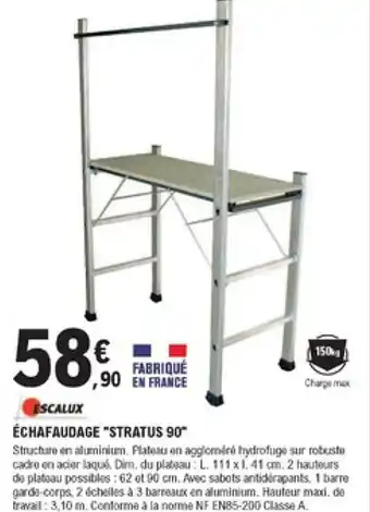 E.Leclerc Brico Échafaudage "stratus 90" offre