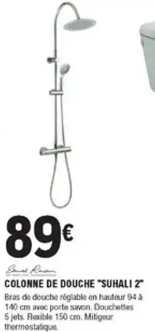 E.Leclerc Brico Colonne de douche "suhali 2" offre