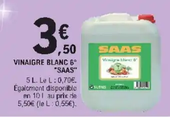E.Leclerc Vinaigre blanc 6 "saas" offre