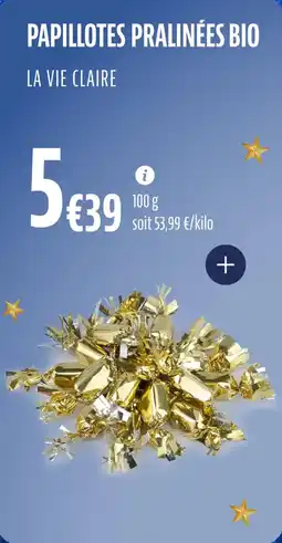 La Vie Claire Papillotes pralinées bio offre