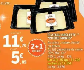 E.Leclerc Plateau raclette "riches monts" offre