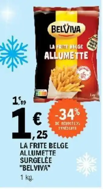 E.Leclerc La frite belge allumette surgelée offre