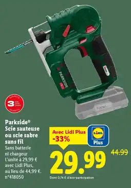 Lidl PARKSIDE Scie sauteuse ou scie sabre offre