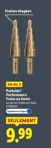 Lidl PARKSIDE Performance Fraise ou forets offre