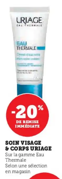 Super U Soin visage & corps uriage offre