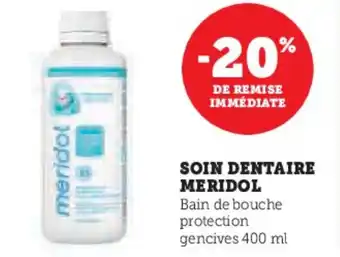 Super U Soin dentaire meridol offre