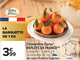 Carrefour Market Clementine corse reflets de france offre