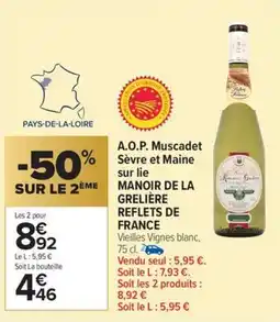 Carrefour Market A.o.p. muscadet sèvre et maine sur lie manoir de la grelière reflets de france offre