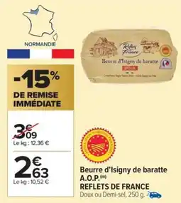 Carrefour Market Beurre d'isigny de baratte a.o.p. reflets de france offre