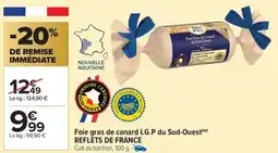 Carrefour Market Foie gras de canard i.g.p du sud-ouest(m) reflets de france offre
