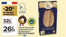 Carrefour Market Lobe de foie gras de canard entier i.g.p. du sud-ouest reflets de france offre