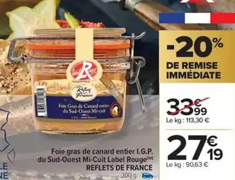 Carrefour Market Foie gras de canard entier i.g.p. du sud-ouest mi-cuit label rouge reflets de france offre
