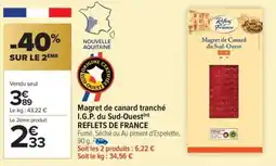 Carrefour Market Magret de canard tranché i.g.p. du sud-ouest reflets de france offre