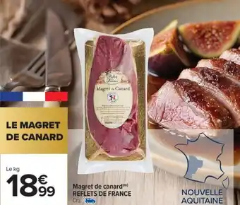 Carrefour Market Magret de canard reflets de france offre
