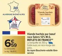 Carrefour Market Viande hachée pur boeuf race salers 12% m.g. reflets de france offre