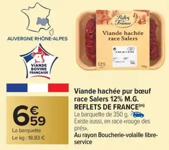 Carrefour Market Viande hachée pur boeuf race salers 12% m.g. reflets de france offre
