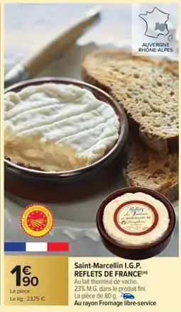 Carrefour Market Saint-marcellin i.g.p. reflets de france offre