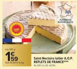 Carrefour Market Saint-nectaire laitier a.o.p. reflets de france offre