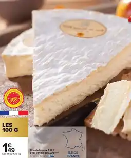 Carrefour Market Brie de meaux a.o.p. reflets de france offre