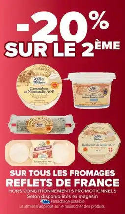 Carrefour Market Sur tous les fromages reflets de france offre