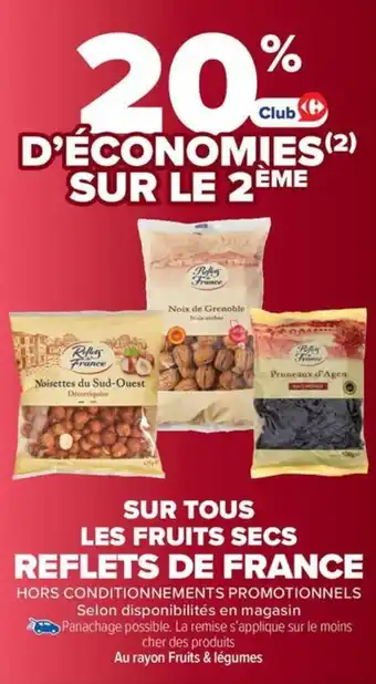 Carrefour Market Sur tous les fruits secs reflets de france offre