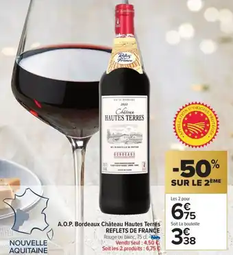 Carrefour Market A.o.p. bordeaux château hautes terres reflets de france offre
