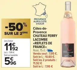 Carrefour Market Côtes-de-provence château ferry lacombe reflets de france offre