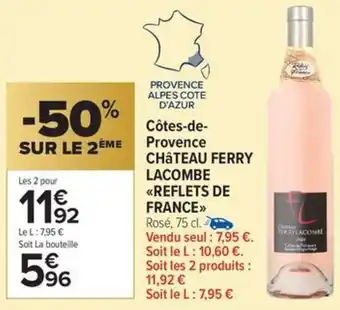 Carrefour Market Côtes-de-provence château ferry lacombe reflets de france offre