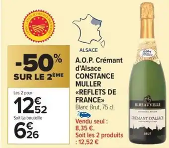 Carrefour Market A.o.p. crémant d'alsace constance muller reflets de france offre