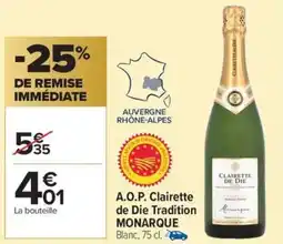 Carrefour Market A.o.p. clairette de die tradition monarque offre