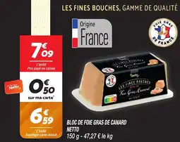 Netto Bloc de foie gras de canard netto offre