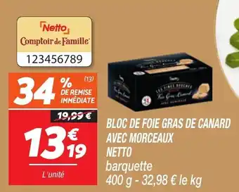 Netto Bloc de foie gras de canard avec morceaux netto offre