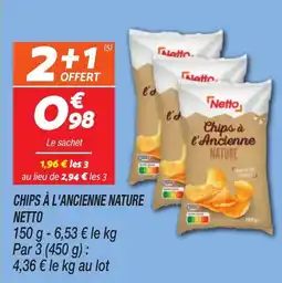 Netto Chips à l'ancienne nature netto offre
