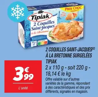 Netto 2 coquilles saint-jacques à la bretonne surgelées tipiak offre