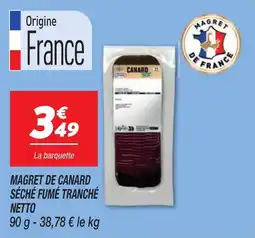 Netto Magret de canard séché fumé tranché netto offre