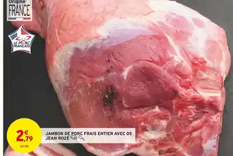 Intermarché Jean rozé jambon de porc frais entier avec os offre