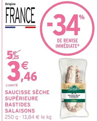 Intermarché Bastides salaisons saucisse sèche supérieure offre