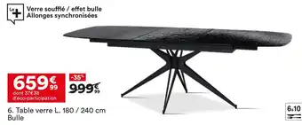 BUT Table verre l. 180 / 240 cm bulle offre