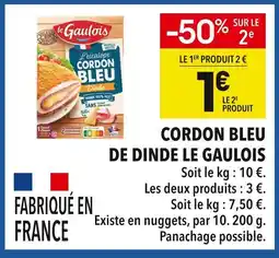 Supeco Le gaulois cordon bleu de dinde offre
