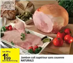 Carrefour Drive Jambon cuit supérieur sans couenne offre