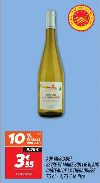 Netto Aop muscadet sèvre et maine sur lie blanc château de la thébaudière offre