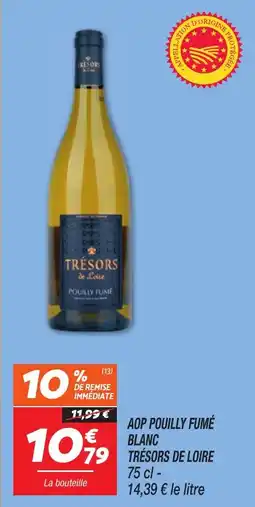 Netto Aop pouilly fumé blanc tresors de loire offre