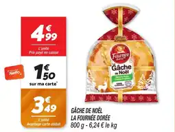 Netto Gâche de noël la fournée dorée offre