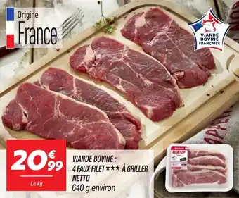 Netto Víande bovine 4 faux filet a griller netto offre