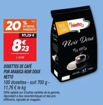Netto Dosettes de café pur arabica noir doux netto offre