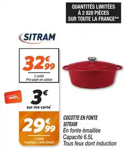 Netto Cocotte en fonte sitram offre