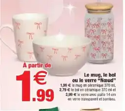 Bazarland Le mug, le bol ou le verre "Nœud" offre