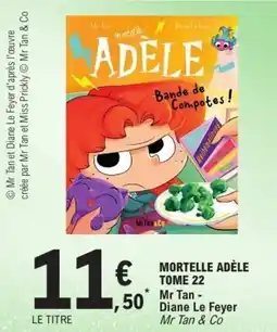 E.Leclerc Mortelle adèle tome 22 offre