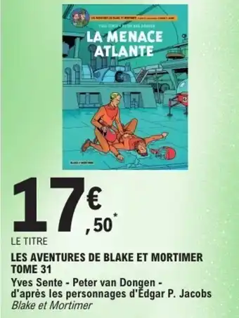 E.Leclerc Les aventures de blake et mortimer tome 31 offre
